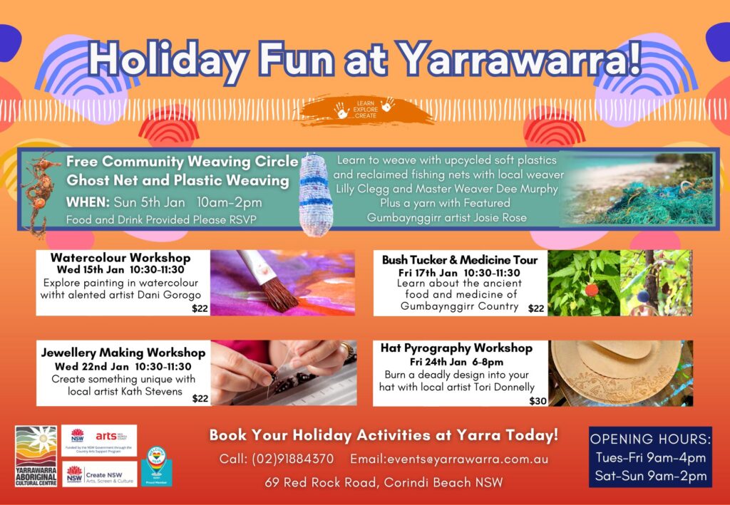 Holiday Activities workshops and tours at Yarrawarra Aboriginal Cultural Centre these school holidays